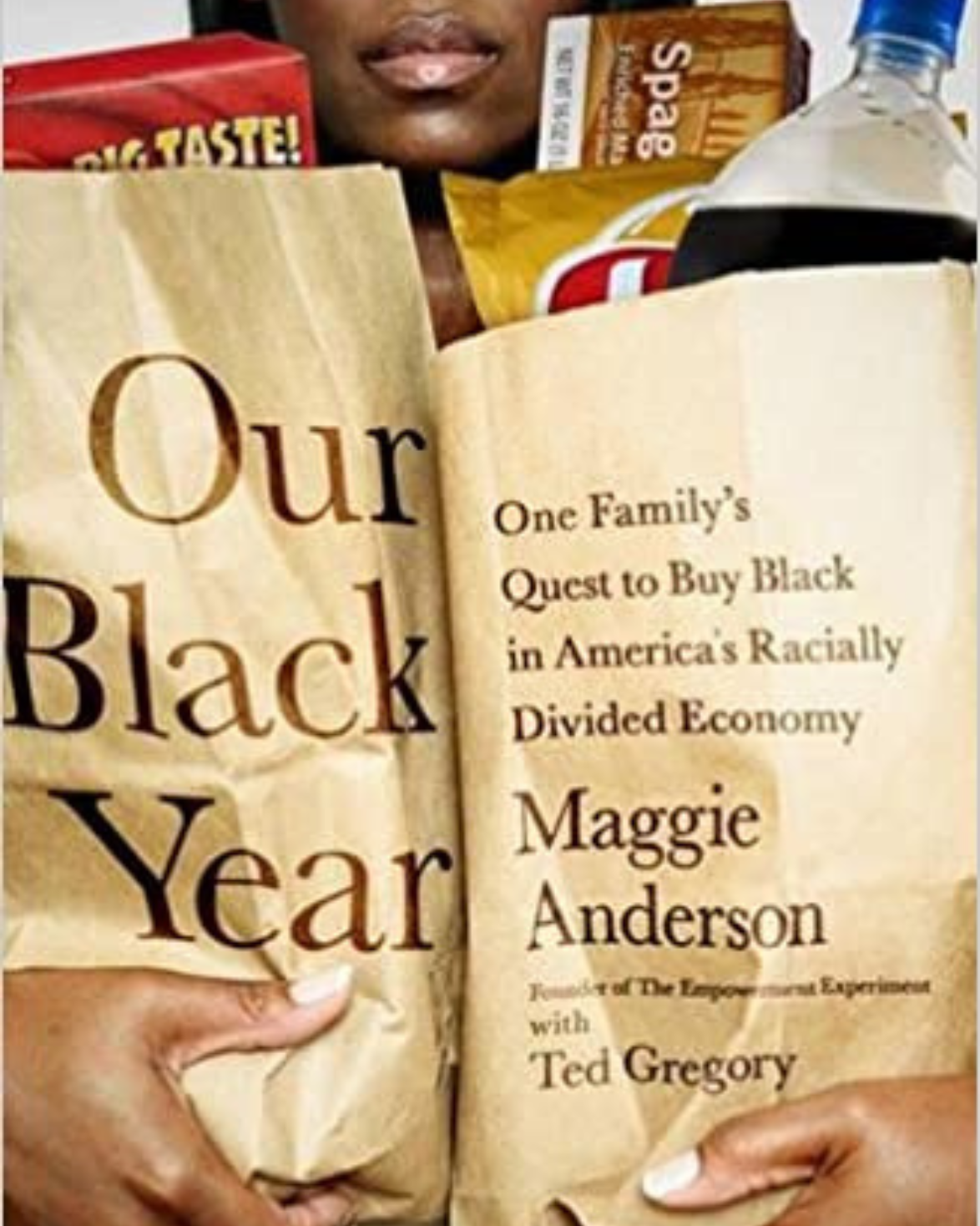 Our Black Year: One Family's Quest to Buy Black in Our Black Year