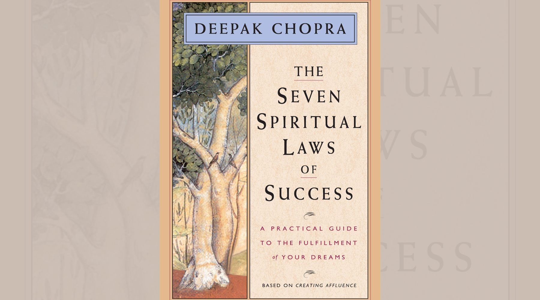 The Seven Spiritual Laws of Success: A Practical Guide to Fulfillment, Freedom, and Flow